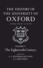 The History of the University of Oxford: Volume V: The Eighteenth Century