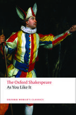 As You Like It: The Oxford Shakespeare