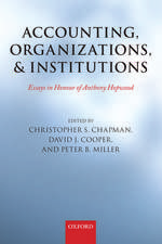 Accounting, Organizations, and Institutions: Essays in Honour of Anthony Hopwood