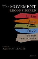 The Movement Reconsidered: Essays on Larkin, Amis, Gunn, Davie and Their Contemporaries