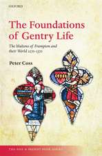 The Foundations of Gentry Life: The Multons of Frampton and their World 1270-1370