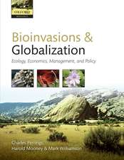 Bioinvasions and Globalization: Ecology, Economics, Management, and Policy