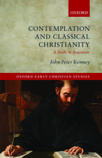 Contemplation and Classical Christianity: A Study in Augustine