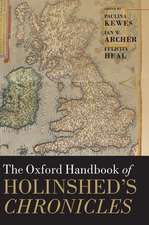 The Oxford Handbook of Holinshed's Chronicles