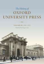 The History of Oxford University Press: Volume III: 1896 to 1970