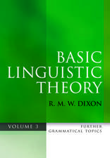 Basic Linguistic Theory Volume 3: Further Grammatical Topics