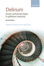 Delirium: Acute confusional states in palliative medicine