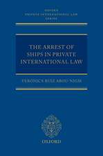 The Arrest of Ships in Private International Law