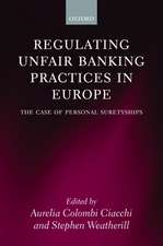 Regulating Unfair Banking Practices in Europe: The Case of Personal Suretyships