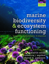 Marine Biodiversity and Ecosystem Functioning: Frameworks, methodologies, and integration