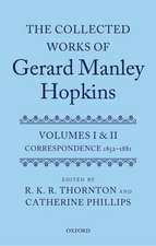 The Collected Works of Gerard Manley Hopkins: Volumes I and II: Correspondence