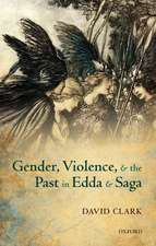 Gender, Violence, and the Past in Edda and Saga