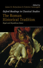 The Roman Historical Tradition: Regal and Republican Rome