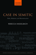 Case in Semitic: Roles, Relations, and Reconstruction