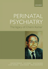 Perinatal Psychiatry: The legacy of Channi Kumar