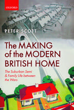 The Making of the Modern British Home