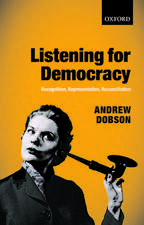 Listening for Democracy: Recognition, Representation, Reconciliation