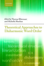 Theoretical Approaches to Disharmonic Word Order