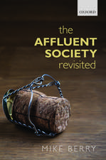 The Affluent Society Revisited