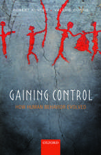 Gaining Control: How human behavior evolved