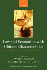 Law and Economics with Chinese Characteristics: Institutions for Promoting Development in the Twenty-First Century