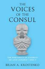 The Voices of the Consul: The Rhetorics of Cicero's de lege agraria I and II