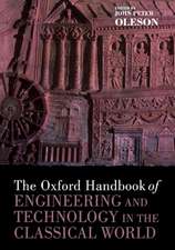 The Oxford Handbook of Engineering and Technology in the Classical World