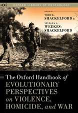 The Oxford Handbook of Evolutionary Perspectives on Violence, Homicide, and War