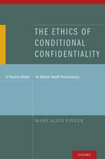 The Ethics of Conditional Confidentiality: A Practice Model for Mental Health Professionals