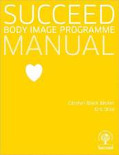 Succeed: Body Image Programme Manual