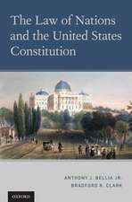 The Law of Nations and the United States Constitution