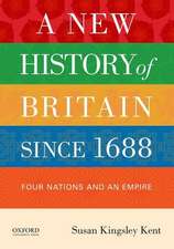 A New History of Britain Since 1688