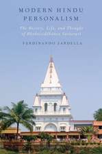 Modern Hindu Personalism: The History, Life, and Thought of Bhaktisiddhanta Sarasvati