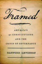 Framed: America's 51 Constitutions and the Crisis of Governance