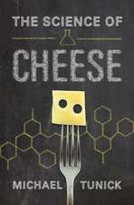 The Science of Cheese