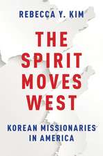 The Spirit Moves West: Korean Missionaries in America