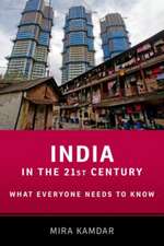 India in the 21st Century: What Everyone Needs to Know®