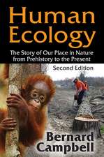 Human Ecology: The Story of Our Place in Nature from Prehistory