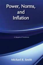 Power, Norms, and Inflation: A Skeptical Treatment