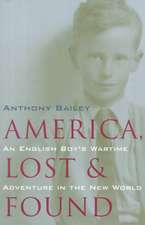 America Lost and Found: An English Boy's Wartime Adventure in the New World