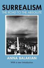 Surrealism: The Road to the Absolute