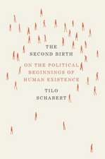 The Second Birth: On the Political Beginnings of Human Existence