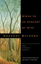 Steps to an Ecology of Mind – Collected Essays in Anthropology, Psychiatry, Evolution, and Epistemology