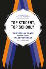 Top Student, Top School?: How Social Class Shapes Where Valedictorians Go to College