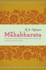 The Mahabharata: A Shortened Modern Prose Version of the Indian Epic