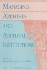 Managing Archives and Archival Institutions