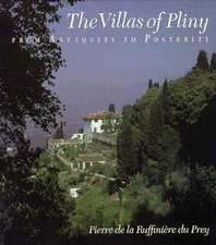 The Villas of Pliny from Antiquity to Posterity