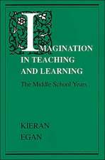 Imagination in Teaching and Learning: The Middle School Years