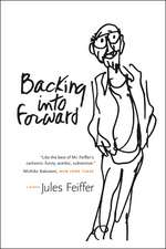 Backing into Forward: A Memoir