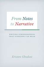 From Notes to Narrative: Writing Ethnographies That Everyone Can Read